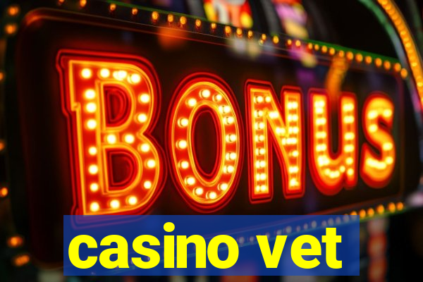 casino vet