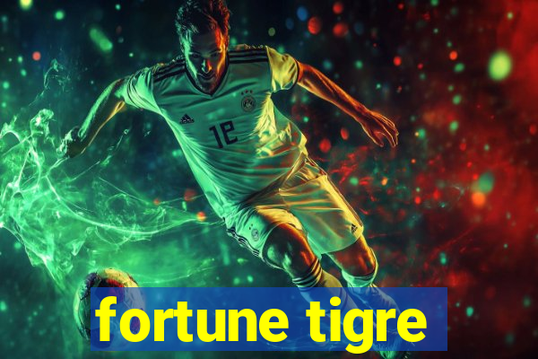 fortune tigre