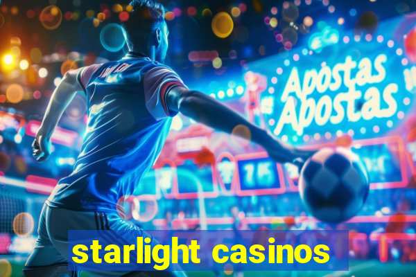 starlight casinos