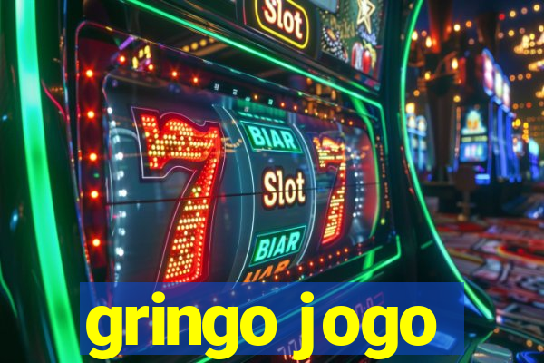 gringo jogo