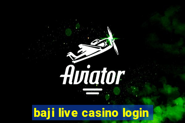 baji live casino login