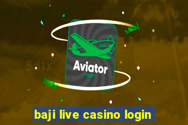 baji live casino login