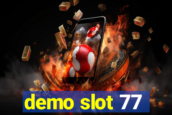 demo slot 77