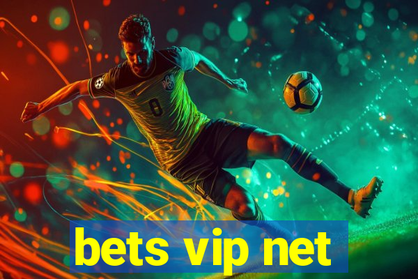 bets vip net