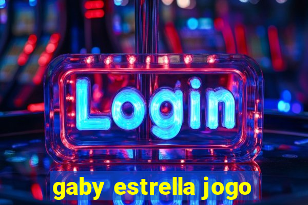 gaby estrella jogo