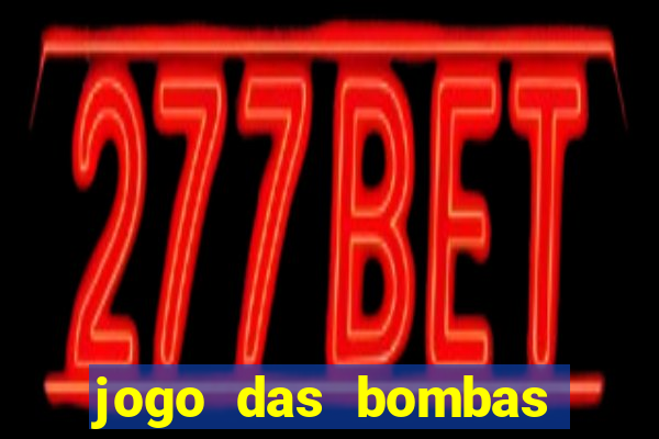 jogo das bombas que ganha dinheiro