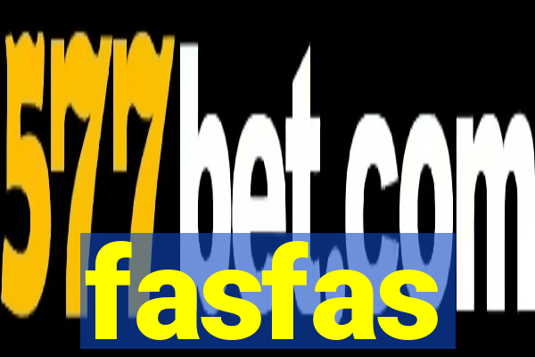 fasfas