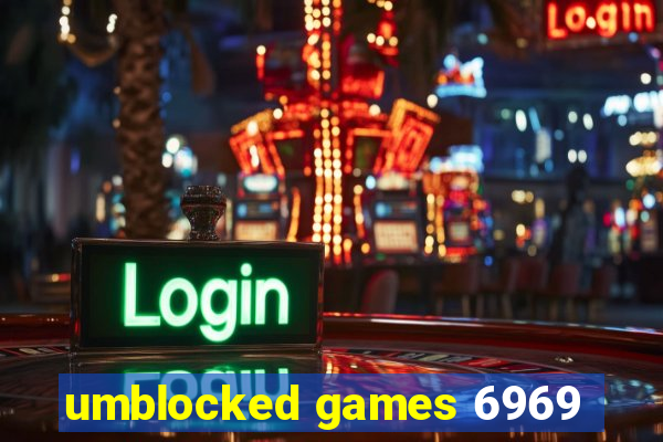 umblocked games 6969