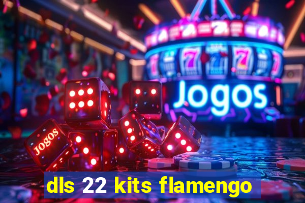 dls 22 kits flamengo