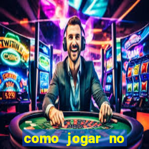 como jogar no esporte da sorte