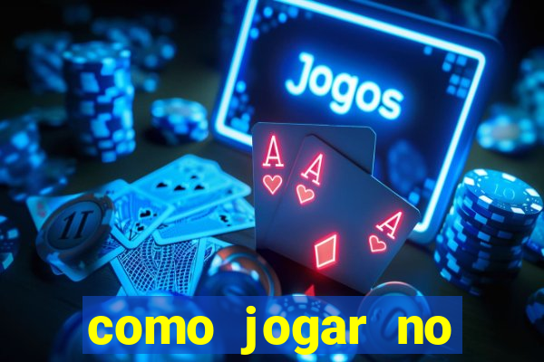 como jogar no esporte da sorte