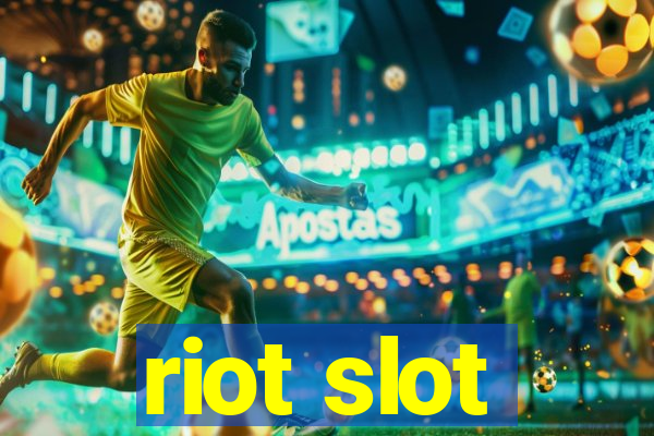 riot slot