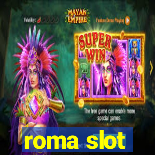 roma slot