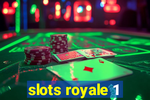 slots royale 1