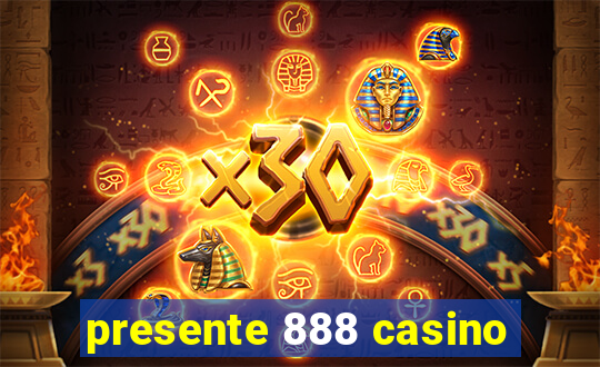 presente 888 casino