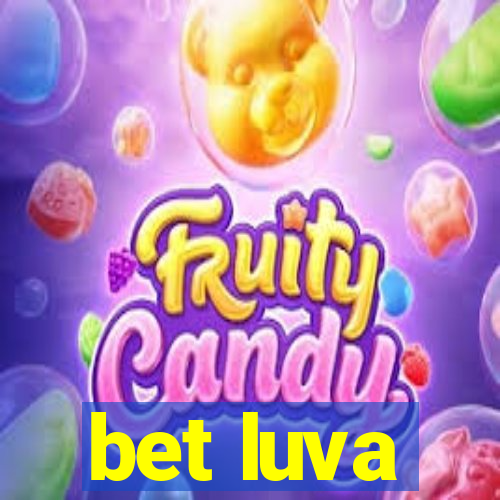 bet luva