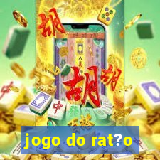 jogo do rat?o