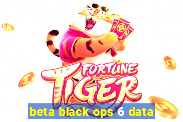 beta black ops 6 data