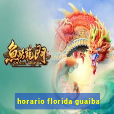 horario florida guaiba