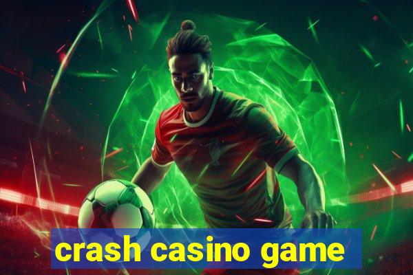 crash casino game