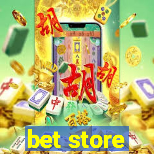 bet store