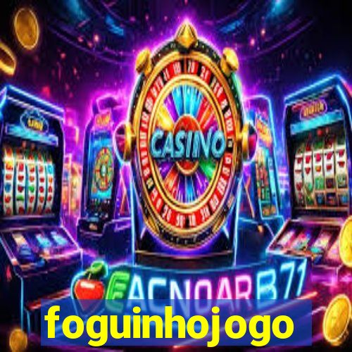 foguinhojogo