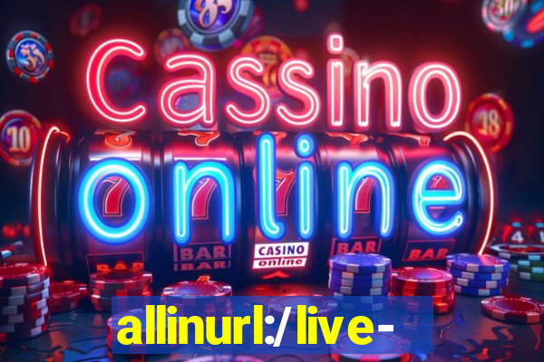 allinurl:/live-casino