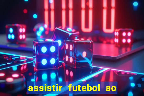 assistir futebol ao vivo futplay