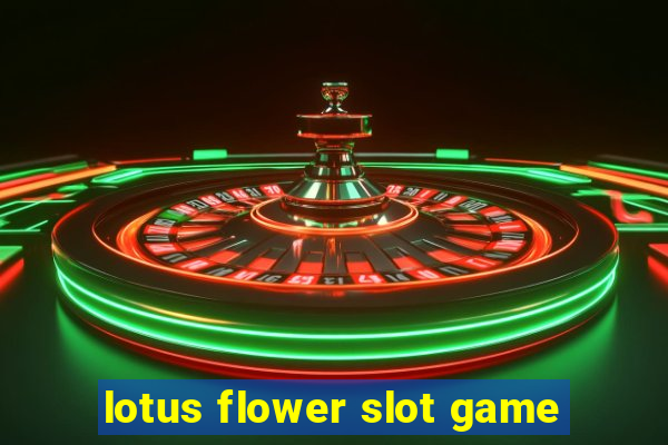 lotus flower slot game