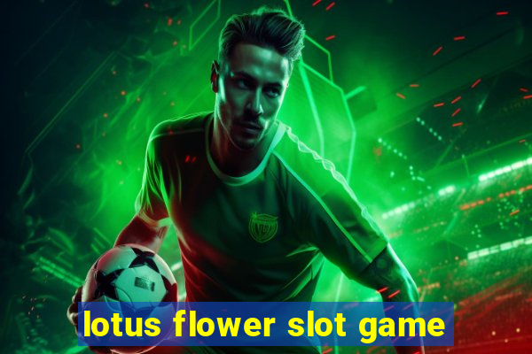 lotus flower slot game