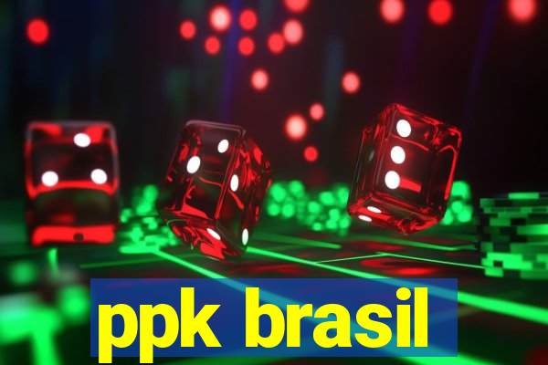 ppk brasil