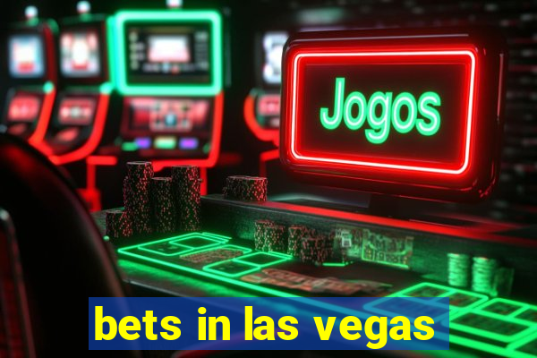 bets in las vegas