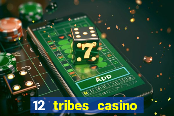 12 tribes casino omak wa