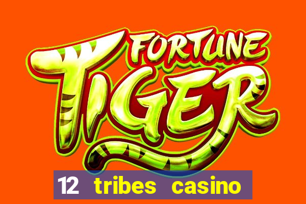 12 tribes casino omak wa