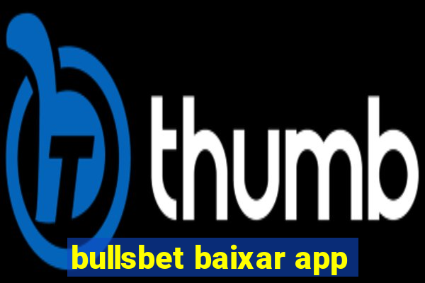 bullsbet baixar app