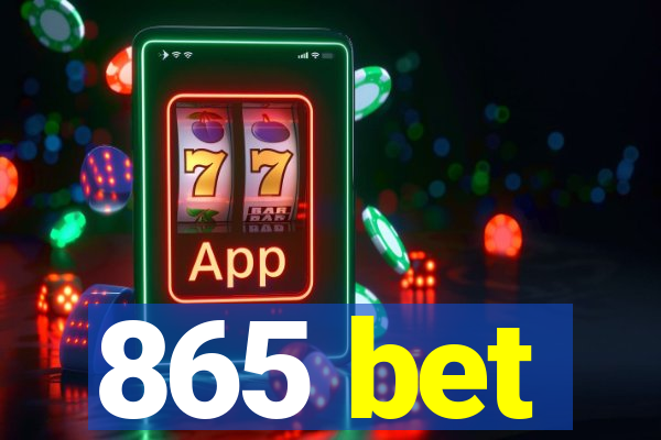 865 bet