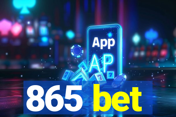 865 bet