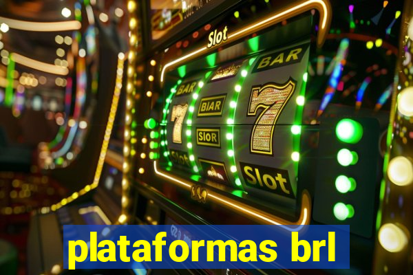 plataformas brl