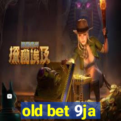 old bet 9ja