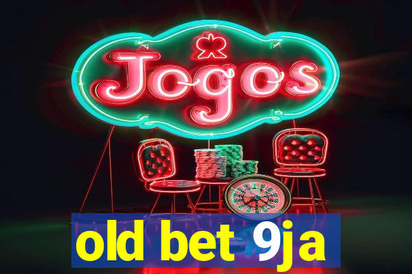 old bet 9ja