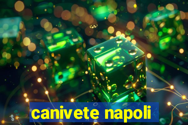 canivete napoli