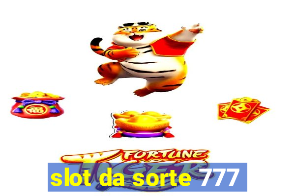 slot da sorte 777