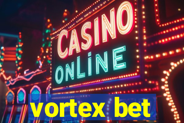 vortex bet