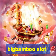 bigbamboo slot