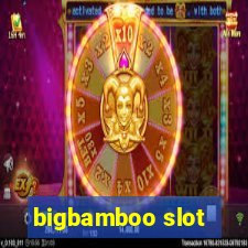 bigbamboo slot