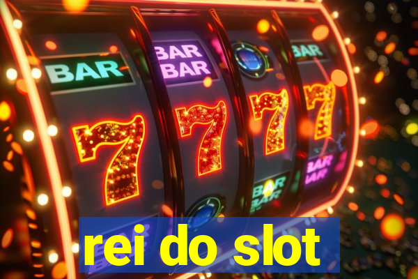 rei do slot