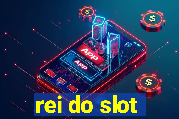 rei do slot