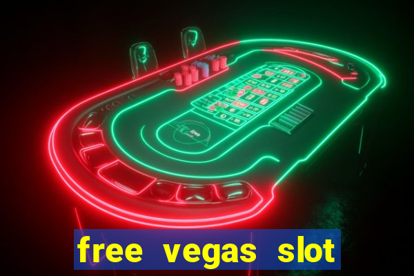 free vegas slot machine games