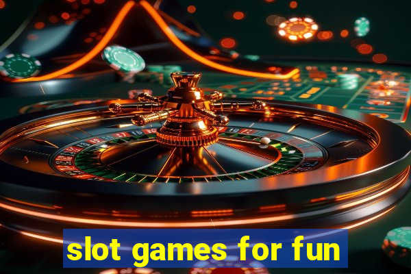 slot games for fun