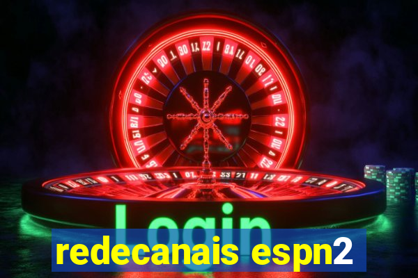 redecanais espn2